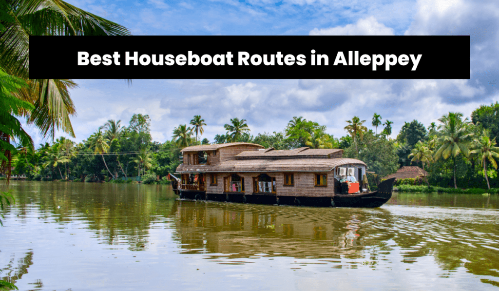 Best Houseboat Routs in Alleppey