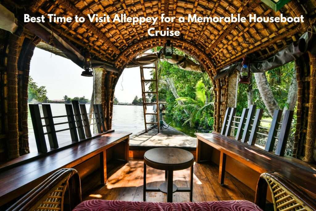 Best Time to Visit Alleppey for a Memorable Houseboat Cruise